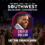 Creflo Dollar - Southwest Believers Convention 2021